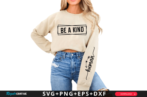 Download Be a Kind Sleeve Svg Design - Premium Bundle
