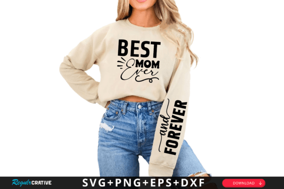 Download Best Mom Ever Sleeve Svg Design - Premium Bundle